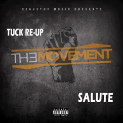 Salute (feat. Tuck Re-Up) Song Lyrics