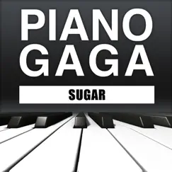 Sugar (Piano Version) - Single by Piano Gaga album reviews, ratings, credits