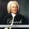 Bach: Suite No. 2 album lyrics, reviews, download