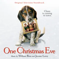 One Christmas Eve (Original Television Soundtrack) by William Ross & Jerome Leroy album reviews, ratings, credits