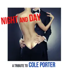 Night and Day: A Tribute to Cole Porter by Cole Porter album reviews, ratings, credits