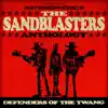 The Sandblasters Anthology: Defenders of the Twang album lyrics, reviews, download