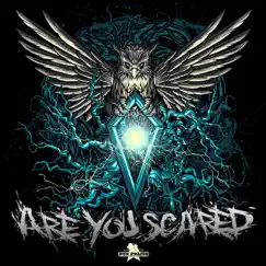 Are You Scared Song Lyrics