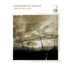Under the Sodium Lights by Slow Dancing Society album reviews, ratings, credits