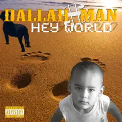 Hey World by Dallahman album reviews, ratings, credits