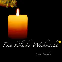 Die kölsche Weihnacht - Single by Leon Franke album reviews, ratings, credits