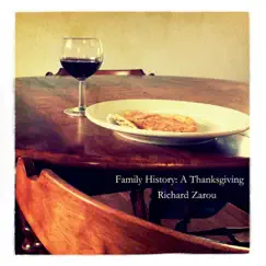 Family History: A Thanksgiving by Richard Zarou album reviews, ratings, credits