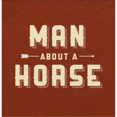 The EP by Man About a Horse album reviews, ratings, credits