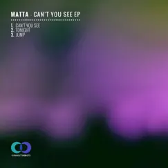 Can't You See - Single by Matta album reviews, ratings, credits