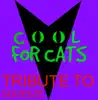 Cool For Cats - Single album lyrics, reviews, download