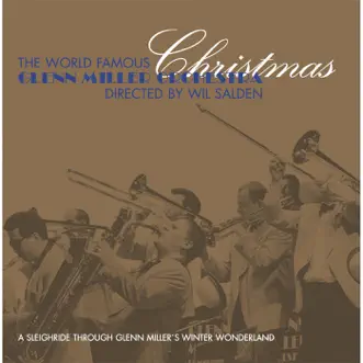 Christmas: A Sleighride Through Glenn Miller's Winter Wonderland by Glenn Miller and His Orchestra & Wil Salden album download