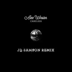 Careless (JD Samson Remix) Song Lyrics