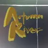 Autumn River song lyrics