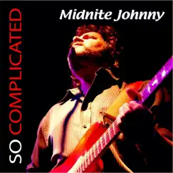 So Complicated - Single by Midnite Johnny album reviews, ratings, credits