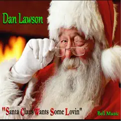 Santa Claus Wants Some Lovin' Song Lyrics