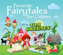 Favourite Fairy Tales for Children by Tom Sweeney album reviews, ratings, credits
