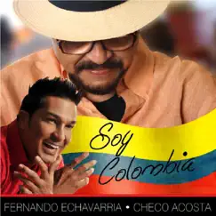 Soy Colombia (feat. Checo Acosta) - Single by Fernando Echavarria album reviews, ratings, credits