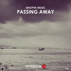 Passing Away - Single by Sinoptik Music album reviews, ratings, credits
