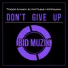 Don't Give Up - Single album lyrics, reviews, download