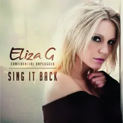 Sing It Back (Confidential Unplugged) - Single by Eliza G album reviews, ratings, credits