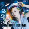 Astronauten - Single album lyrics, reviews, download