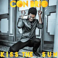 Kiss the Sun - EP by Con Brio album reviews, ratings, credits