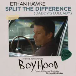 Split the Difference (Daddy's Lullaby) Song Lyrics