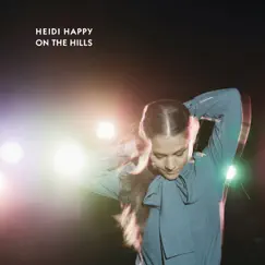 On the Hills by Heidi Happy album reviews, ratings, credits