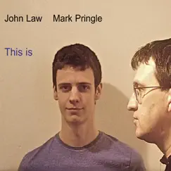 This is (feat. Mark Pringle) by John Law album reviews, ratings, credits