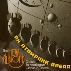 An Atompunk Opera: The New Albion Guide to Analogue Consciousness by Paul Shapera album reviews, ratings, credits