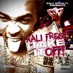 Take It Off! - Single by Kali Fresh album reviews, ratings, credits