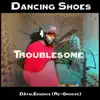 Dancing Shoes (Djitalessence Re-Groove) - Single album lyrics, reviews, download