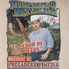 Corridos de Fregadera y Media by Lupillo Rivera album reviews, ratings, credits