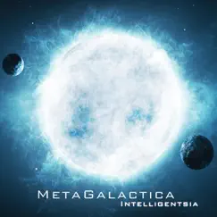 Metagalactica by Intelligentsia album reviews, ratings, credits