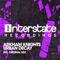 Urban Decay - Single by Arkham Knights album reviews, ratings, credits