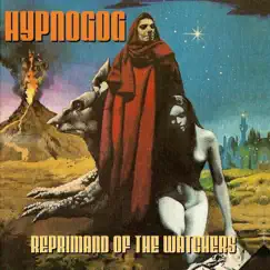 Reprimand of the Watchers - Single by HypNoGoG album reviews, ratings, credits