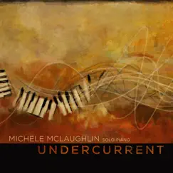 Undercurrent by Michele McLaughlin album reviews, ratings, credits