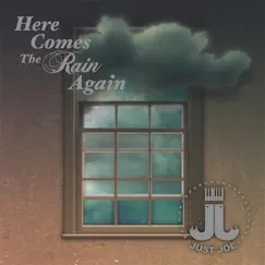 Here Comes the Rain Again - Single by Just Joe album reviews, ratings, credits