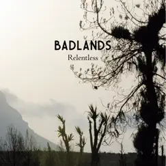 Relentless - EP by Badlands album reviews, ratings, credits