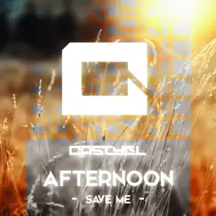 Afternoon (Save Me) [Radio Edit] Song Lyrics