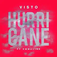 Hurricane (feat. Emmaline) - Single by Visto album reviews, ratings, credits