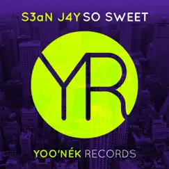 So Sweet - Single by S3aN J4Y album reviews, ratings, credits