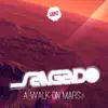 A Walk on Mars - EP album lyrics, reviews, download