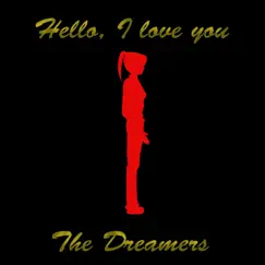 Hello, I Love You - Single by The Dreamers album reviews, ratings, credits