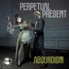 Absurdism, Pt. 1 - Single album lyrics, reviews, download