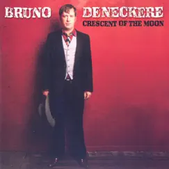 Crescent of the Moon by Bruno Deneckere album reviews, ratings, credits