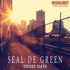 Those Days - Single by Seal De Green album reviews, ratings, credits