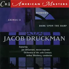 Music of Jacob Druckman by Jan De Gaetani album reviews, ratings, credits