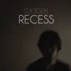 Recess album lyrics, reviews, download