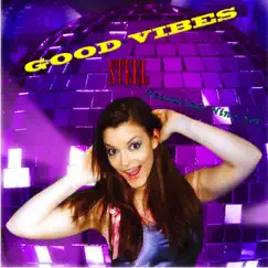 Good Vibes (feat. Nina Sol) Song Lyrics